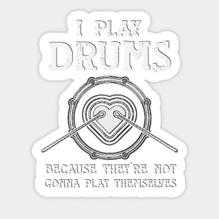 I Play Drums - Play Itself Funny Deco Music Sticker